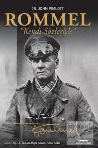 Rommel - Kendi Sözleriyle