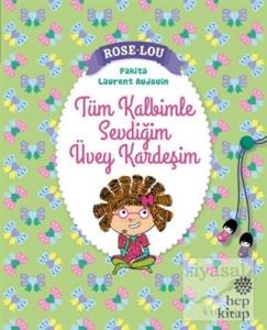 Rose - Lou: Tüm Kalbimle Sevdiğim Üvey Kardeşim