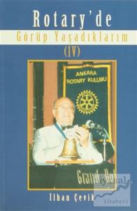 Rotary'de Görüp Yaşadıklarım 4