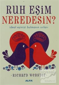 Ruh Eşim Neredesin?