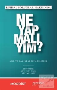 Ruhsal Sorunlar Hakkında Ne Yapmalıyım?