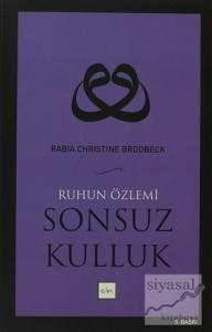 Ruhun Özlemi Sonsuz Kulluk