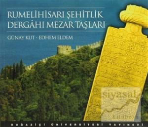 Rumelihisarı Şehitlik Dergahı Mezar Taşları