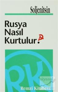Rusya Nasıl Kurtulur?