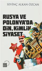 Rusya ve Polonya'da Din, Kimlik, Siyaset