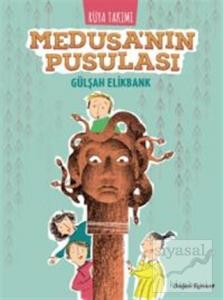 Rüya Takımı - Medusa'nın Pusulası
