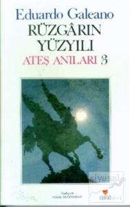 Rüzgarın Yüzyılı Ateş Anıları: 3