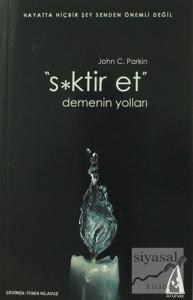 S*ktir Et Demenin Yolları