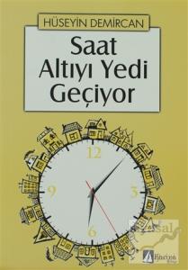 Saat Altıyı Yedi Geçiyor
