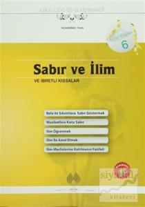 Sabır ve İlim ve İbretli Kıssalar
