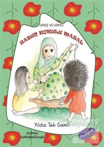 Sabun Kokulu Masal - Gökçe ve Göksu