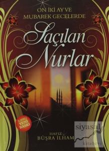 On İki Ay ve Mübarek Gecelerde Saçılan Nurlar (Ciltli)