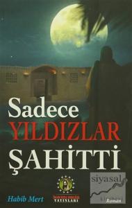 Sadece Yıldızlar Şahitti