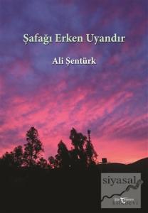 Şafağı Erken Uyandır