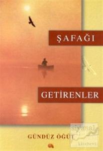 Şafağı Getirenler
