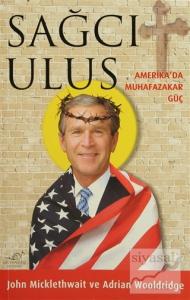 Sağcı Ulus: Amerika'da Muhafazakar Güç