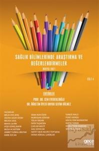 Sağlık Bilimlerinde Araştırma ve Değerlendirmeler Cilt 4