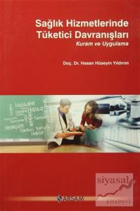 Sağlık Hizmetlerinde Tüketici Davranışları Sağlık Hizmetlerinde Tüketici Davranışları