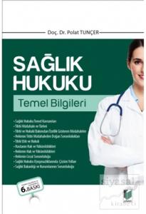 Sağlık Hukuku Temel Bilgileri
