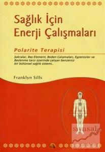 Sağlık İçin Enerji Çalışmaları Polarite Terapisi
