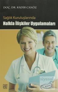 Sağlık Kuruluşlarında Halkla İlişkiler Uygulamaları