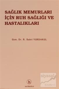 Sağlık Memurları İçin Ruh Sağlığı ve Hastalıkları