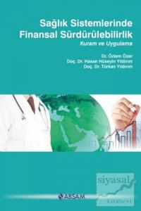 Sağlık Sistemlerinde Finansal Sürdürülebilirlik Sağlık Sistemlerinde Finansal Sürdürülebilirlik