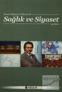 Sağlık ve Siyaset Yazıları Sağlık ve Siyaset Yazıları
