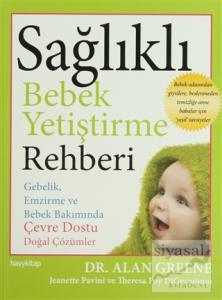 Sağlıklı Bebek Yetiştirme Rehberi