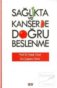 Sağlıkta ve Kanserde Doğru Beslenme