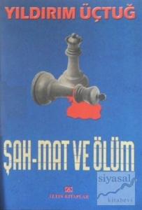 Şah Mat ve Ölüm