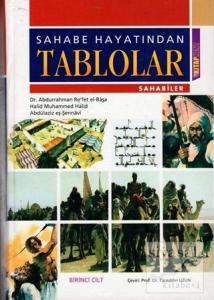 Sahabe Hayatından Tablolar Cilt: 1 (Ciltli) Sahabe Hayatından Tablolar Cilt: 1 (Ciltli)