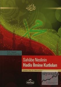 Sahabe Neslinin Hadis İlmine Katkıları