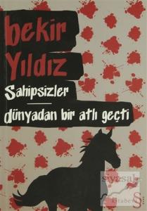 Sahipsizler - Dünyadan Bir Atlı Geçti