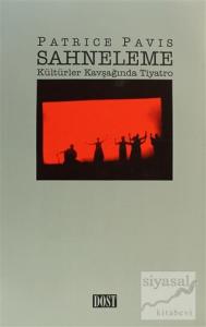 Sahneleme Kültürler Kavşağında Tiyatro