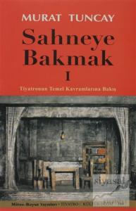 Sahneye Bakmak 1