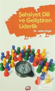 Şahsiyet Dili ve Geliştiren Liderlik