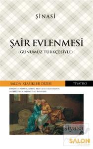 Şair Evlenmesi (Günümüz Türkçesiyle)