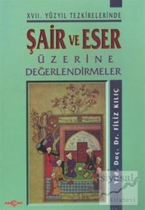 Şair ve Eser Üzerine Değerlendirmeler