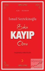 Sakın Kayıp Olma