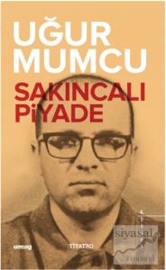 Sakıncalı Piyade (İki Perdelik Oyun)