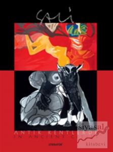 Sali Antik Kentlerde / Sali in Ancient Cities