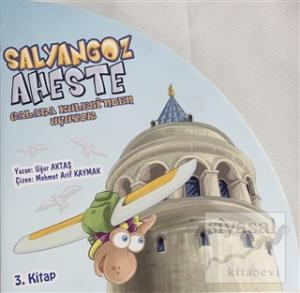 Salyangoz Aheste Galata Kulesi'nden Uçuyor 3. Kitap