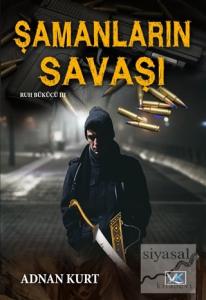 Şamanların Savaşı - Ruh Bükücü 3
