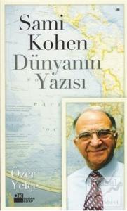 Sami Kohen Dünyanın Yazısı
