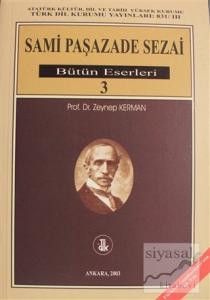 Sami Paşazade Sezai Bütün Eserleri Cilt: 3