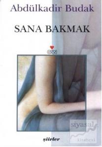 Sana Bakmak
