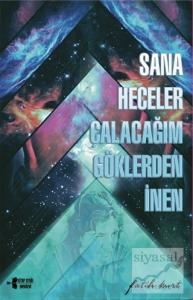 Sana Heceler Çalacağım Göklerden İnen