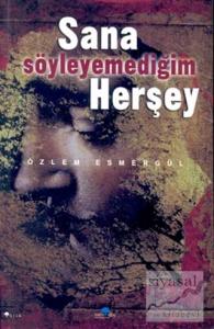Sana Söyleyemediğim Herşey