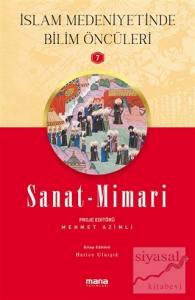 Sanat - Mimari - İslam Medeniyetinde Bilim Öncüleri 7